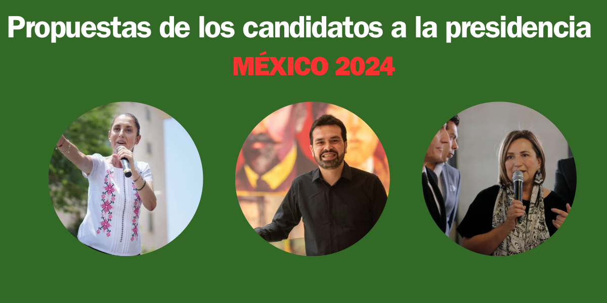 Mexico: Presidential candidates proposals