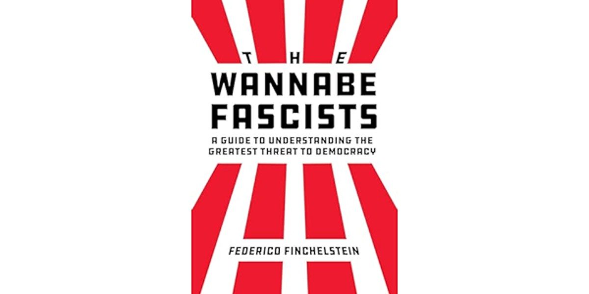 “The Wannabe Fascists”